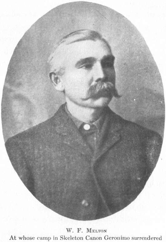 W. F. Melton, at whose camp in Skeleton Ca&ntilde;on Geronimo surrendered